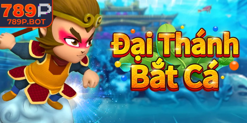 Bắt Cá Đại Thánh 789P – Giải Trí Chủ Đề Thần Thoại 1 Đồ họa được thiết kế sống động