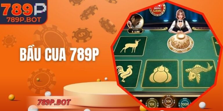Bầu Cua 789P – Trò Chơi Dân Gian Trên Nền Tảng Hiện Đại 4 Bầu Cua 789P – Trò Chơi Dân Gian Trên Nền Tảng Hiện Đại