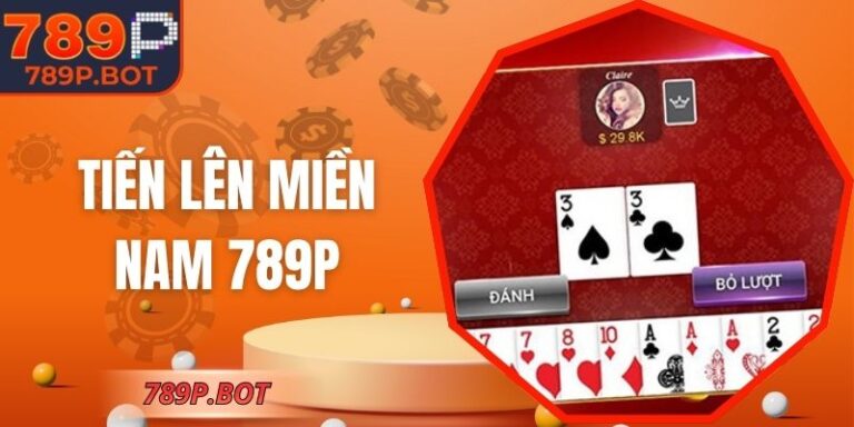 Tiến Lên Miền Nam 789P - Trải Nghiệm Đầy Kịch Tính