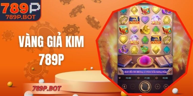 Vàng Giả Kim 789P – Bí Thuật Luyện Kho Báu Phép Thuật