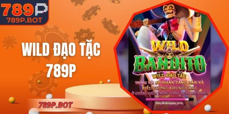 Wild Đạo Tặc 789P – Hành Trình Kho Báu Nổ Hũ Đỉnh Cao