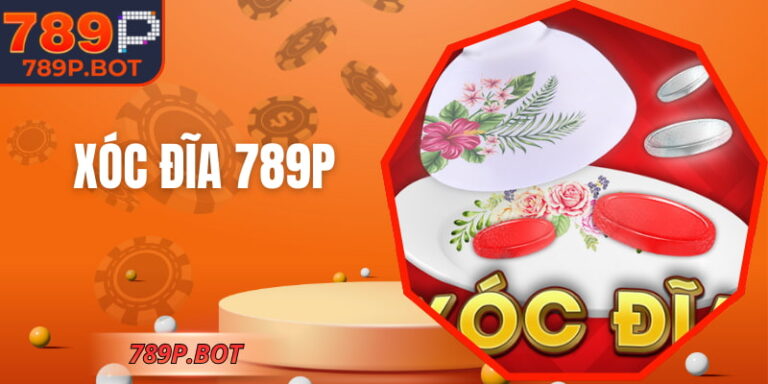 Xóc Đĩa 789P - Luật Chơi Dễ Hiểu Và Cửa Cược Phổ Biến 1 Xóc Đĩa 789P - Luật Chơi Dễ Hiểu Và Cửa Cược Phổ Biến